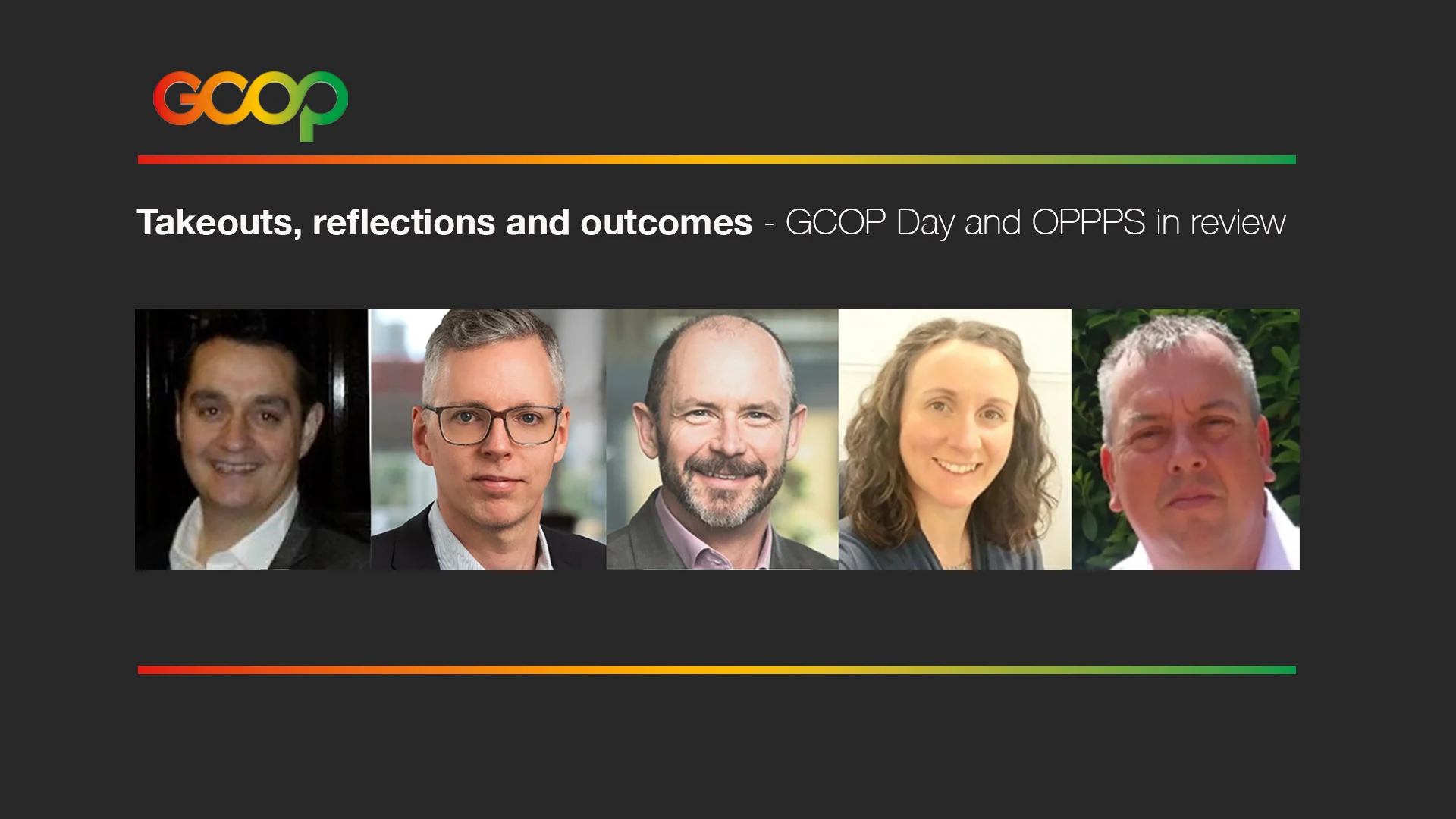 Takeouts, reflections and outcomes - GCOP Day and OPPPS in review - GCOP